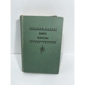 Radio Servicing by Abraham Marcus VINTAGE 1954 2nd Edition Book